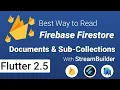 Firebase Firestore Read Documents and Sub-Collections Flutter 2 5 Ultimate Guide 2022