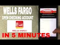 Wells Fargo Open Checking Account In 5 Minutes