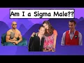 Am I a Sigma Male - Quiz