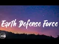 Download Lagu Emetsound - Earth Defense Force (Lyrics)