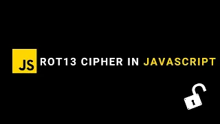 rot13 cipher implementation in JavaScript 2021