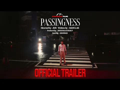 PASSINGNESS - Official Trailer 4K | Starwood Films