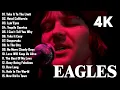 Download Lagu The Eagles Greatest Hits | Best Songs of the The Eagles Full Album#01