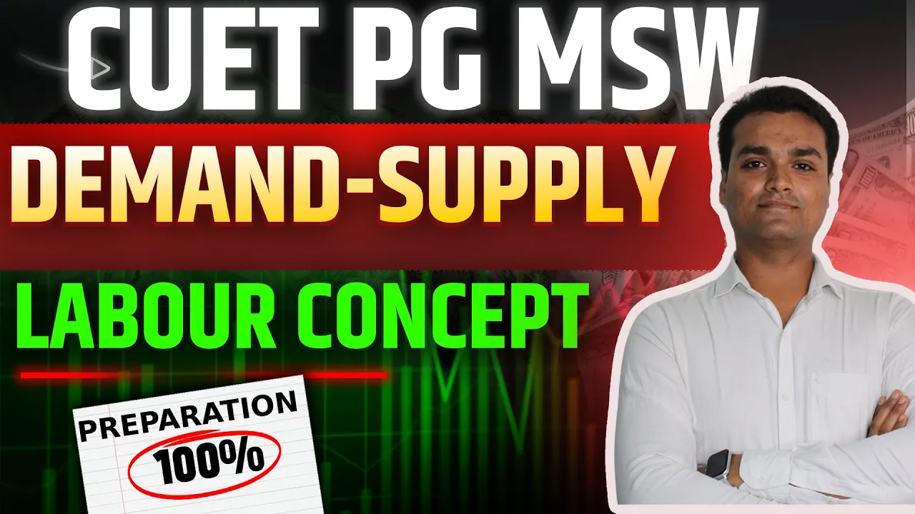 CUET PG MSW HUQP21 | Unit 2: Demand, Supply & Labour Concepts | Free Live Class by Amit Sir