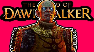 DAWNWALKER Keeps Getting Better