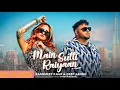 Download Lagu Main Sutti Raiyaan-8Daudio | Deep Jandu | Rashmeet Kaur| B2gether | New Punjabi Song 2024