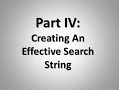Part IV Creating An Effective Search String