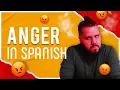 9 Ways Native Speakers Express ANGER in Spanish