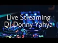 Download Lagu Live Streaming FUNKOT - DJ DONNY