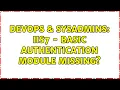 DevOps SysAdmins IIS7 - Basic Authentication Module missing 3 Solutions