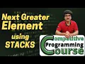 Next Greater Element using Stacks Tutorial with Code Competitive Programming Course EP 32