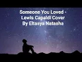 Someone You Loved - Lewis Capaldi Cover By Eltasya Natasha