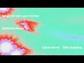 Calvin Harris, Ellie Goulding - Free (Mathame Remix - Official Audio)