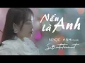 Nếu Là Anh -The Men l cover Ngọc Anh(S-95 entertainment)
