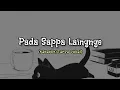 Pada Sappa' Laingnge - cover ver. Leony Angel || Karaoke/Tanpa Vokal