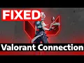 How To Fix VALORANT Disconnecting Problem on Any PC 2025