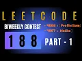 LeetCode Biweekly Contest 188 Solutions Q1 Q2 Step-by-Step Explanation Part - 1