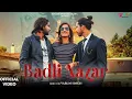 Download Lagu Badli Nazar - Tarun Panchal | Akshaya, Anshika Mishra \u0026 Raja Bhalpur | Antra Melodies | Hindi Song