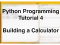 Beginner Python Tutorial 4 - Building a calculator