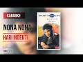 Download Lagu Nona Nona - Hari Moekti || Karaoke 🧑‍🎤 (No Vocal)