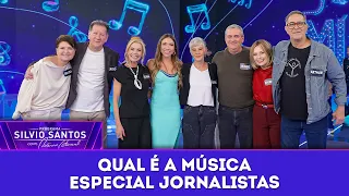 Qual é a Música - ESPECIAL JORNALISTAS | Programa Silvio Santos (06/09/26)
