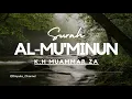 Download Lagu Tilawah Al-Qur'an Merdu Qori' Internasional K.H Muammar ZA || Surah Al-Mu'minun