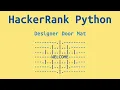 22 HackerRank Python Preparation - Designer Door Mat