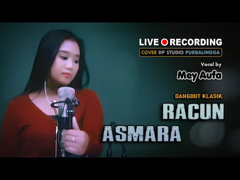 Download MP3 RACUN ASMARA - Mey Aufa [COVER] Lagu Dangdut Lawas Musik Terbaru 2021 🔴 DPSTUDIOPROD