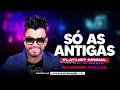 SILVANNO SALLES ╸SÓ AS ANTIGAS ╸AS MAIS TOCADAS