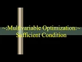 Lecture 31 - Multivariable Unconstrained Optimization Sufficient Condition
