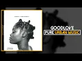 Runkus x Toddla T x Ky-Mani Marley - GOODLOVE | Pure Urban Music