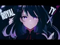 Nightcore → Royalty