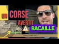 Un CORSE avertit la RACAILLE qui voudrait venir sur l ile de Beaute AVERTISSEMENT