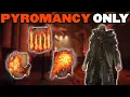 I Beat ELDEN RING Only Using PYROMANCY