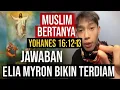 Lagu “Benarkah Yohanes 16:13 Nubuat? Elia Myron Menjawab Muslim dengan Tegas \u0026 Jernih!”