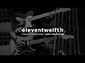 Lagu eleventwelfth - capture me to fantasy [guitar playthrough]