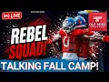 The Ole Miss Squad Is Back Camp the Season and Everything You Asked
