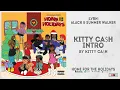 Kitty Ca$h - Kitty Ca$h Intro (Home for the Holidays)