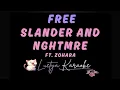 Free - Slander & NGHTMRE ft. Zohara