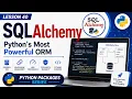 Lesson 40 - SQLAlchemy Python s Most Powerful ORM Python Packages Series Uplatz