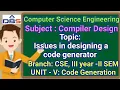 Compiler Design Code Generation Issues in designing a code generator