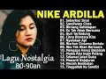 Download Lagu Nike Ardila Full Album Populer | Lagu Kenangan Nostalgia 80an - 90an Terbaik | Seberkas Sinar