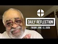 2026 06 12 Reflection 170