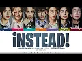 Download Lagu Xdinary Heroes (엑스디너리 히어로즈) 'iNSTEAD! (Feat. YB Yoon Do Hyun)' Lyrics [Color Coded_Eng]