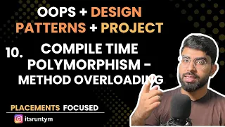 L10 Compile Time Polymorphism - Method Overloading Master OOPs in Java