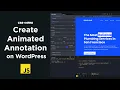 How to create an animated annotations on WordPress - with CSS and Javascript