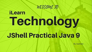 What is JShell Practical explanation of JShell Java 9 feature JShell JShell REPL