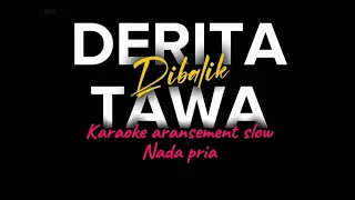 derita dibalik tawa karaoke nada pria aransement slow dangdut academy fatan lanta 