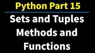 Python Part 15 Introduction to Tuples and Sets - Data Structures