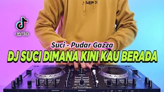 dj suci dimana kini kau berada suci remix full bass viral tiktok terbaru 2024
